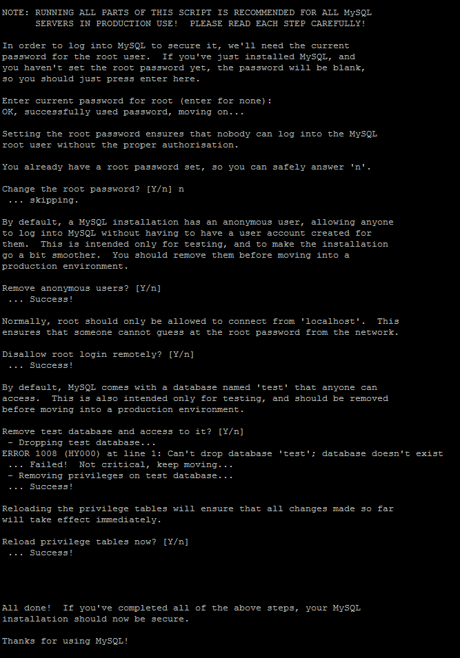 An example mysql_secure_installation after completion.