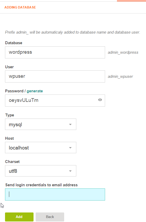 Add your database name, user and password.Once done click add database